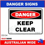 DANGER SIGN - DS-154 - KEEP CLEAR